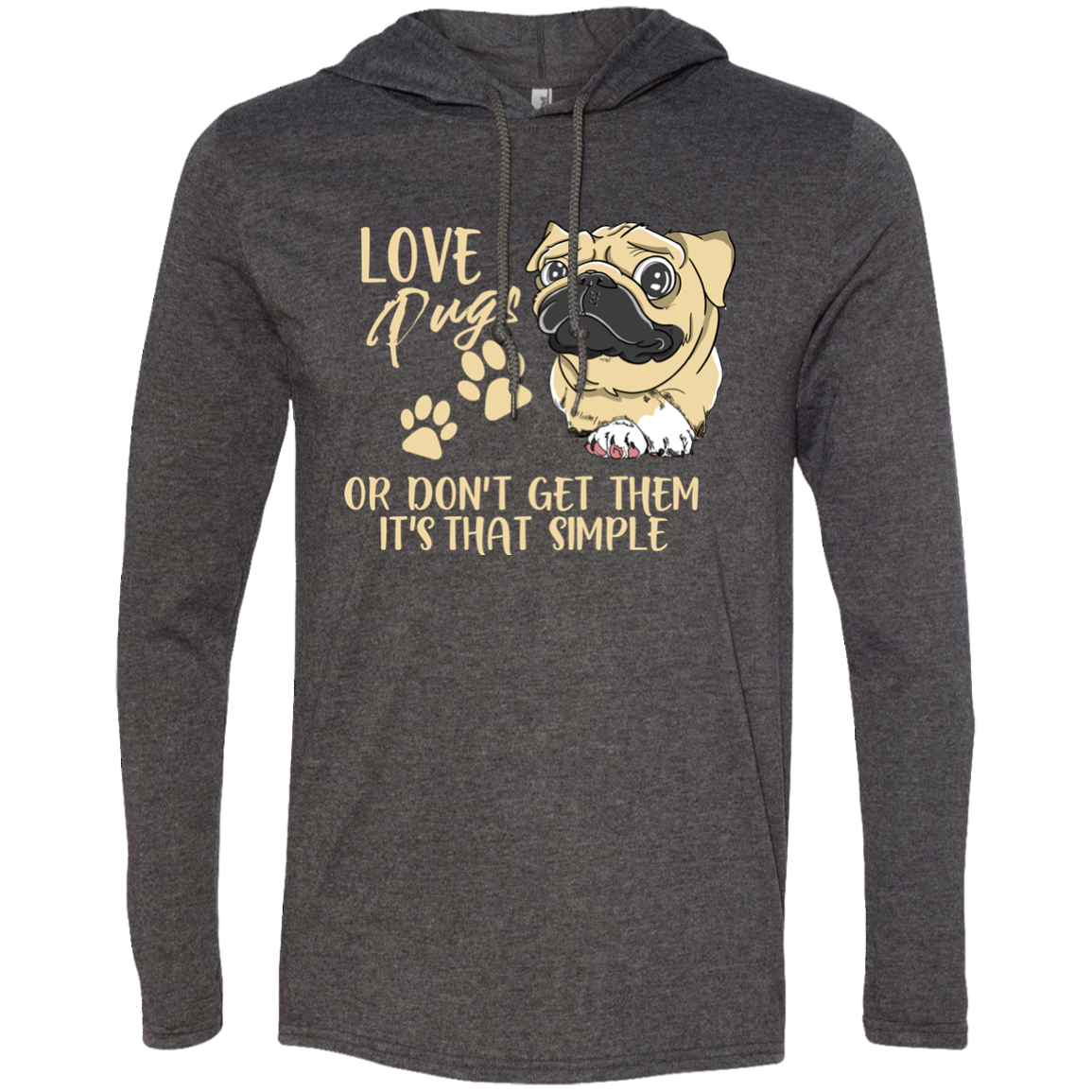 Love Pugs Or Don't Get Them Pug T Shirts