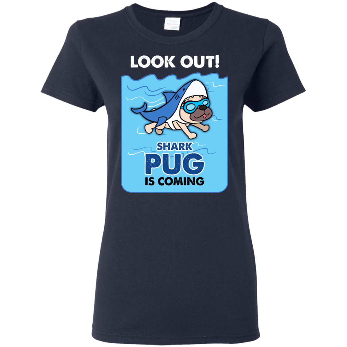 Look Out Shark Pug Is Coming T Shirts
