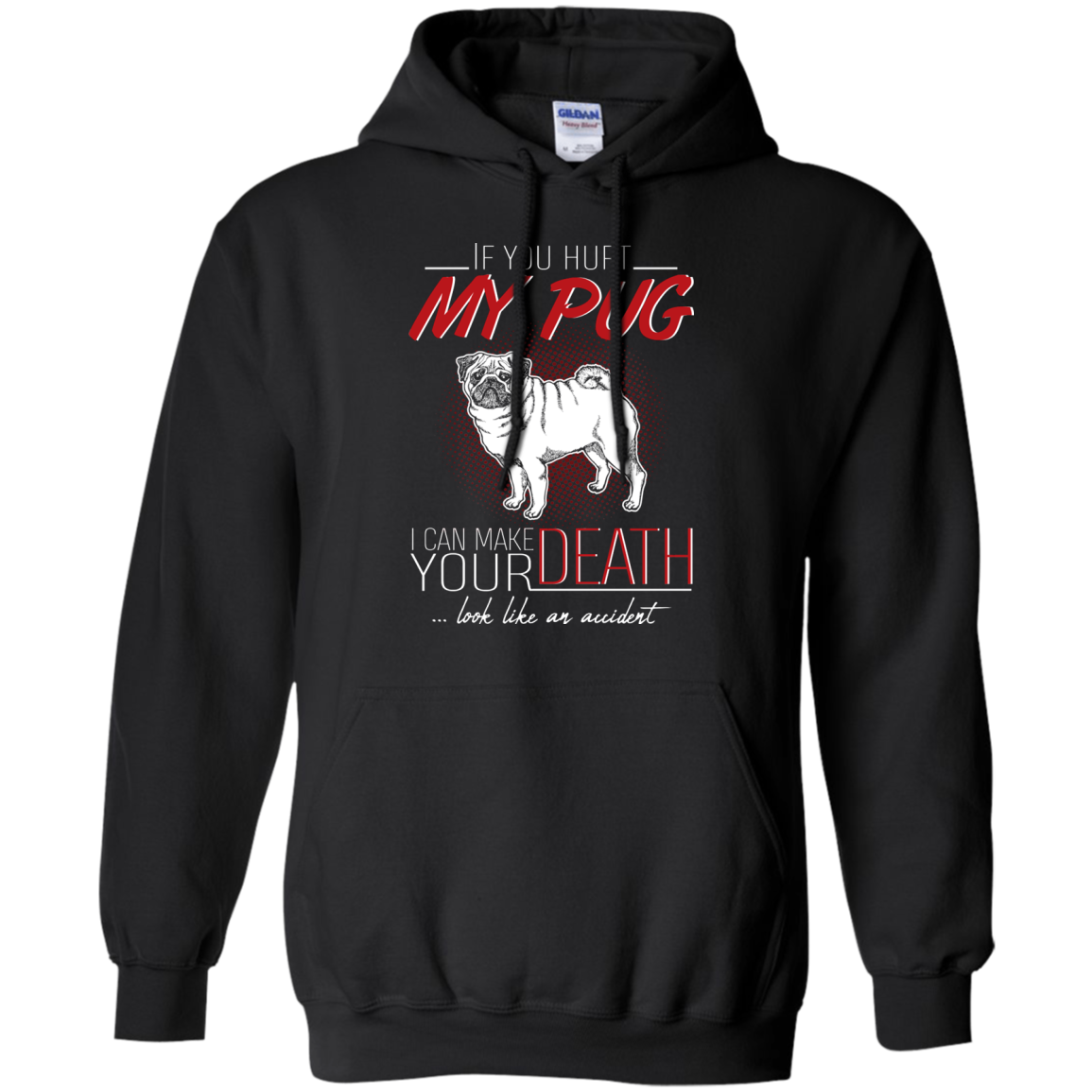 If You Hurt My Pug T Shirts