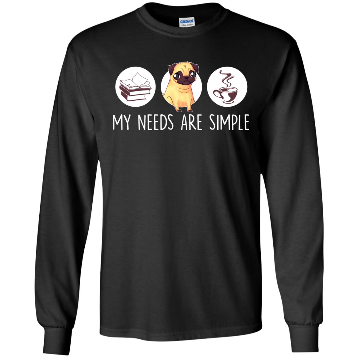 Nice Pug T Shirts - My Need Is Simple, is a cool gift for your friends