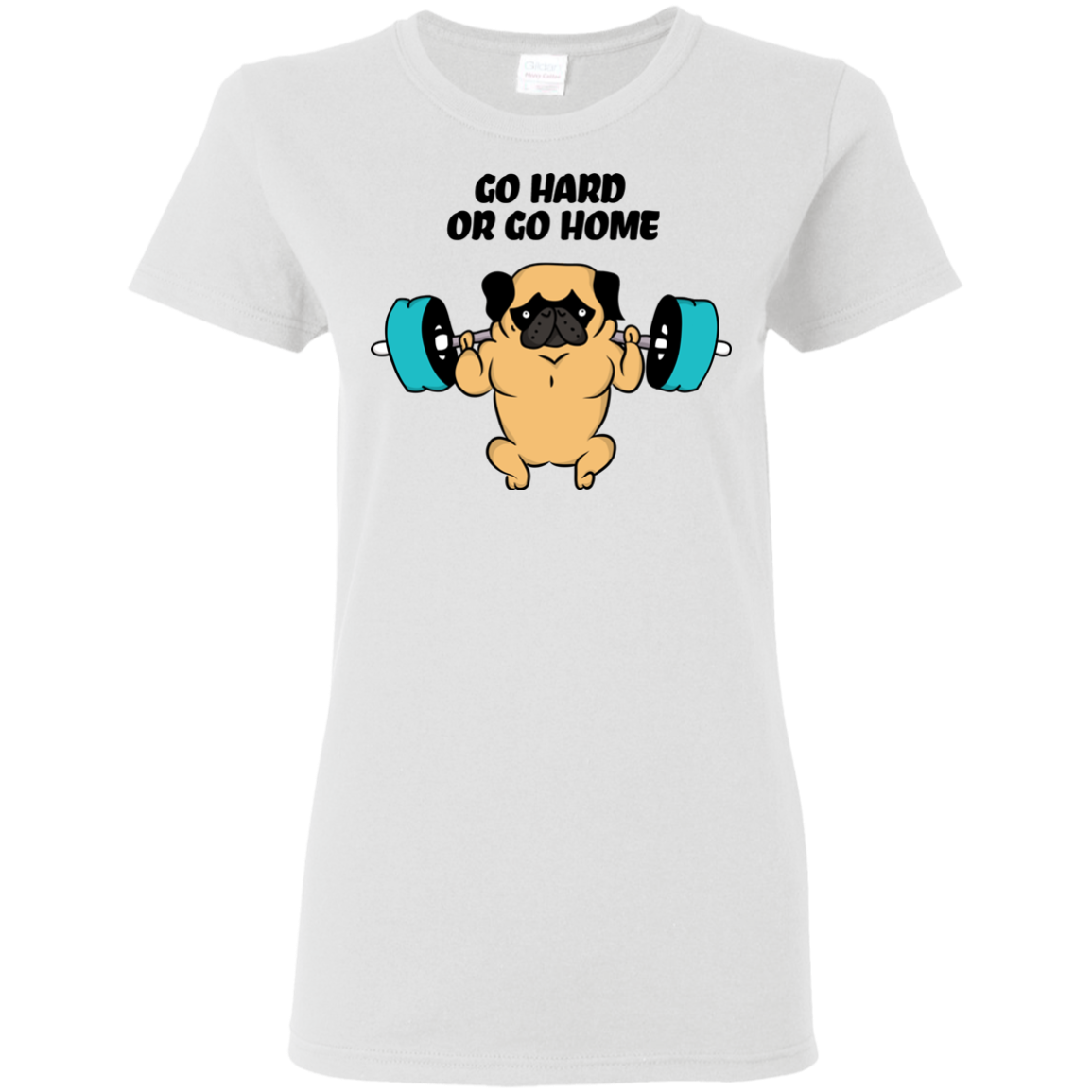 Pug - Go Hard Or Go Home T Shirts