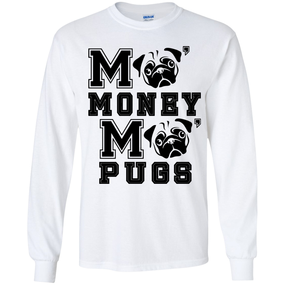 Pug - More Money More T Shirt T Shirts