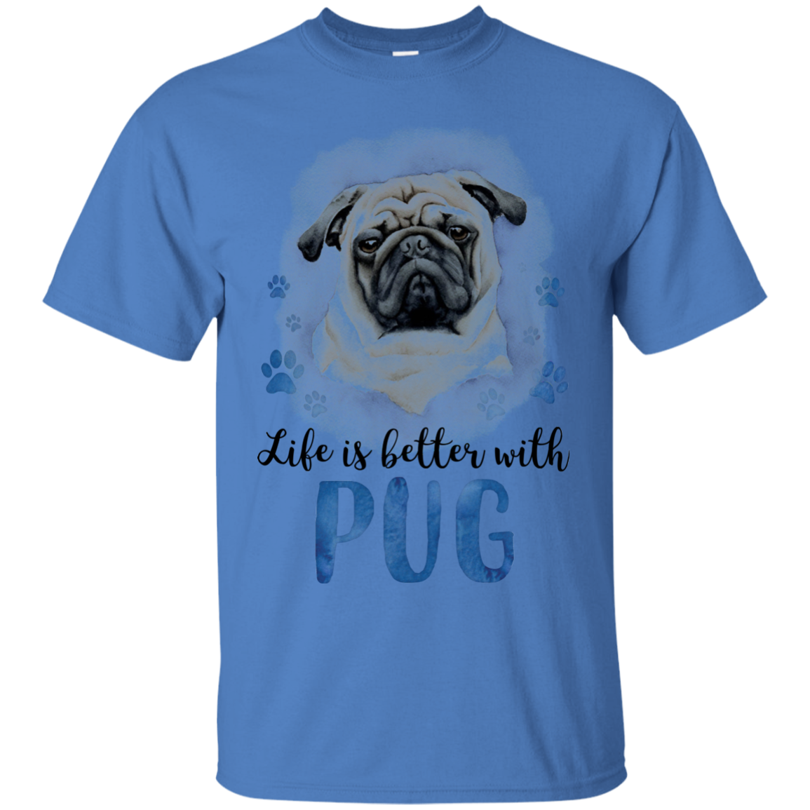 Nice Pug T Shirts - Life Is Better With Pug, is a awesome gift