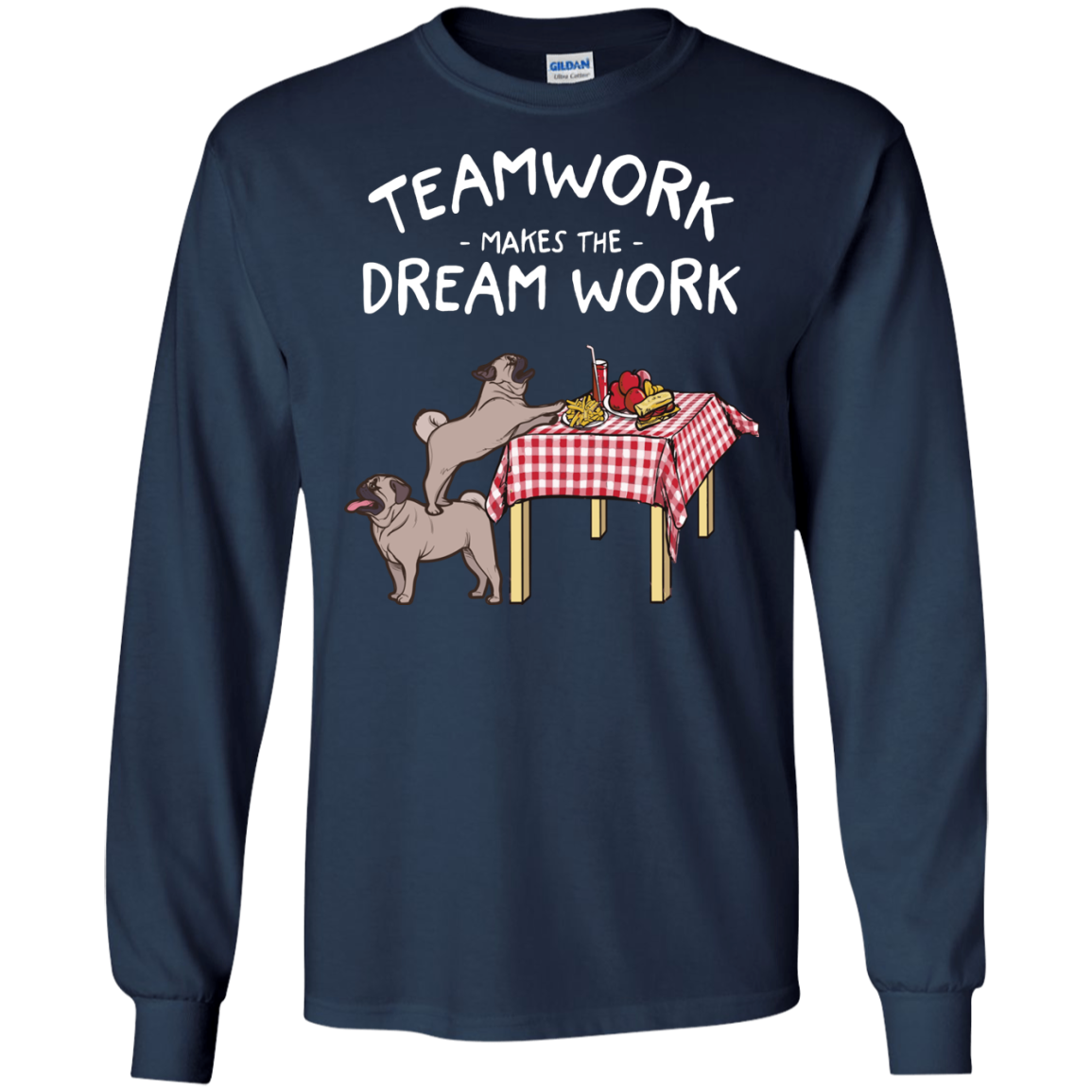 Pug Teamwork Makes The Dream Work T Shirts