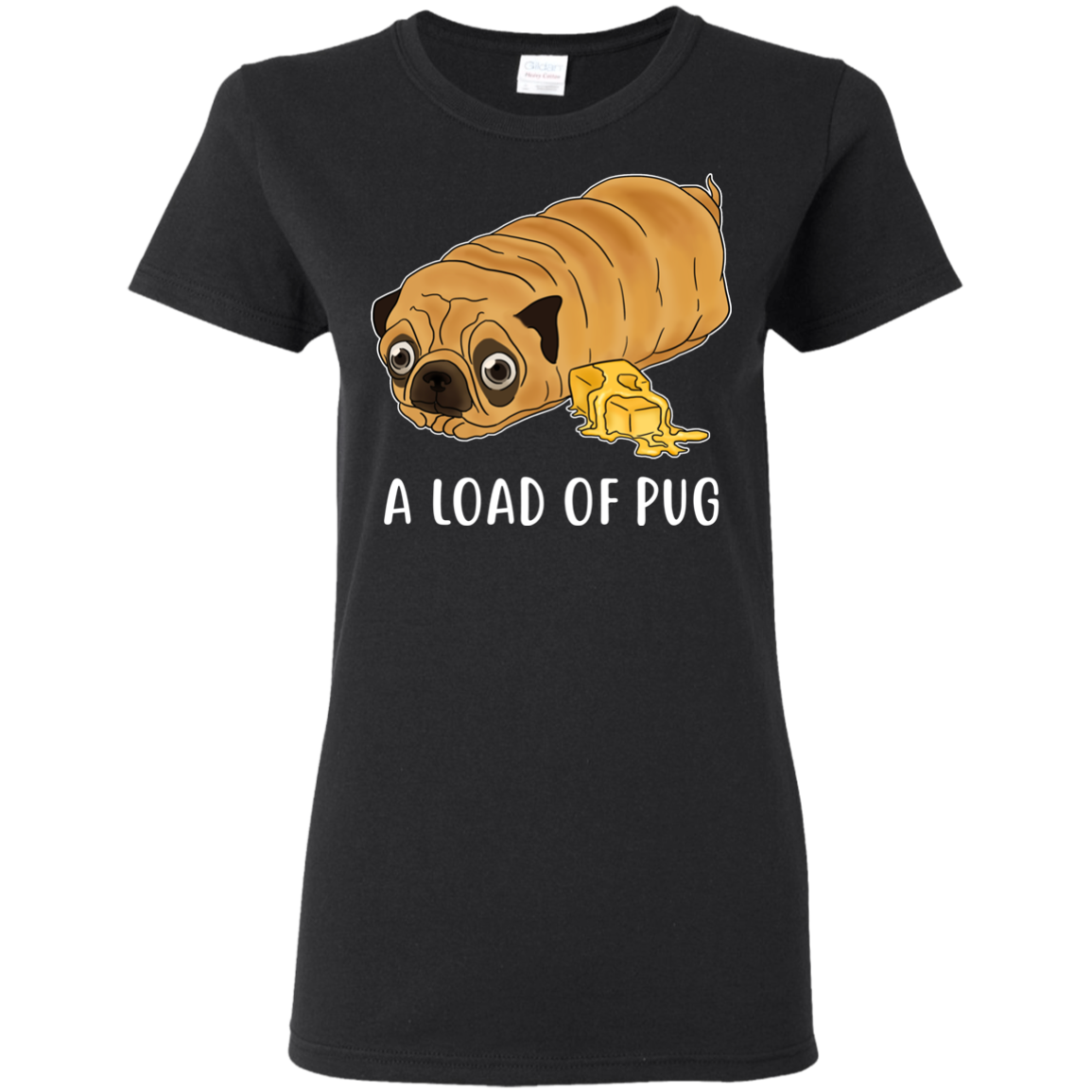 Nice Pug T Shirts - A Loaf Of Pug Ver 1, is a cool gift for friends