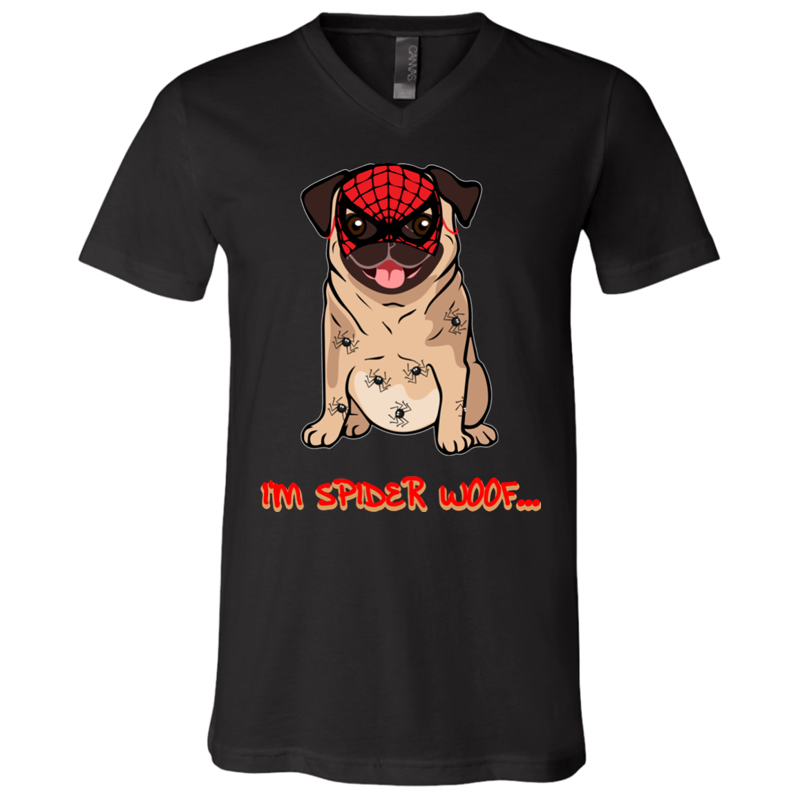 I'm Spider Woof Pug T Shirts