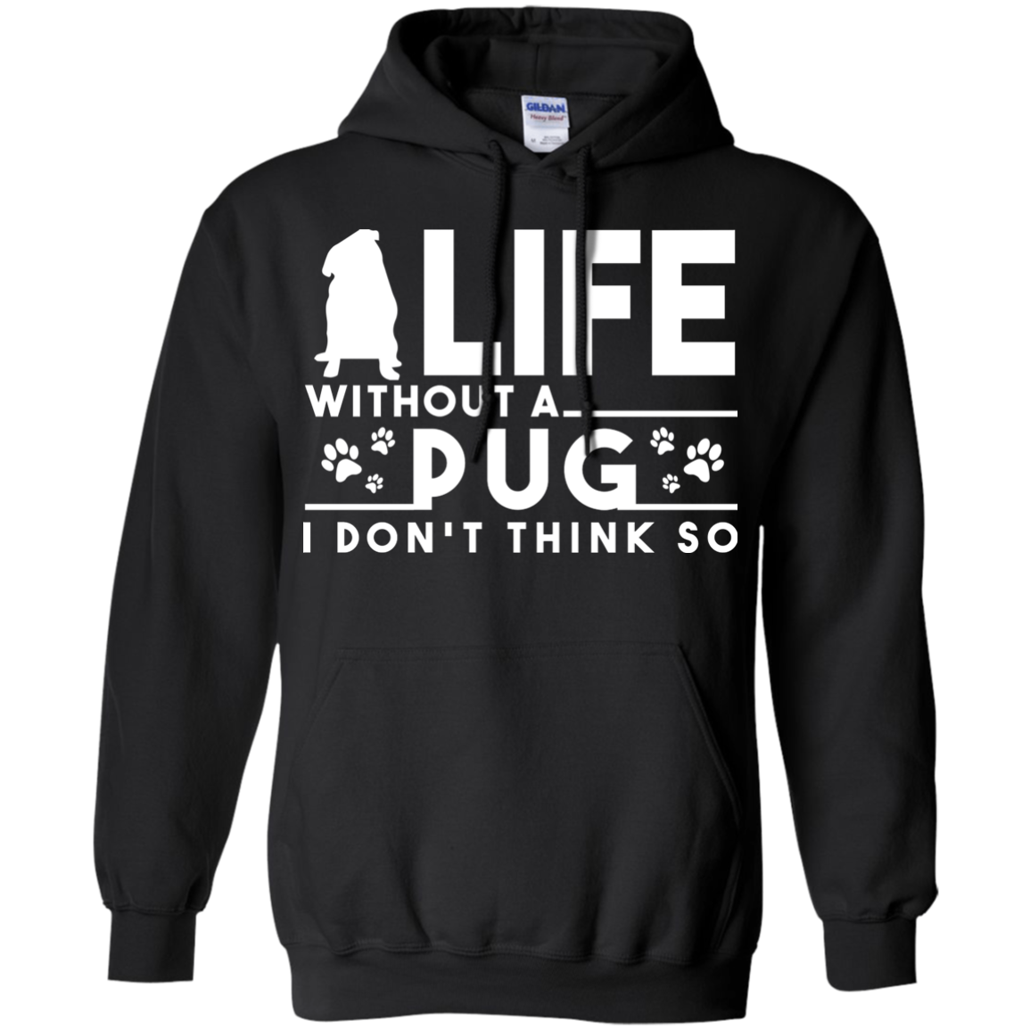 Life Without A Pug T Shirts