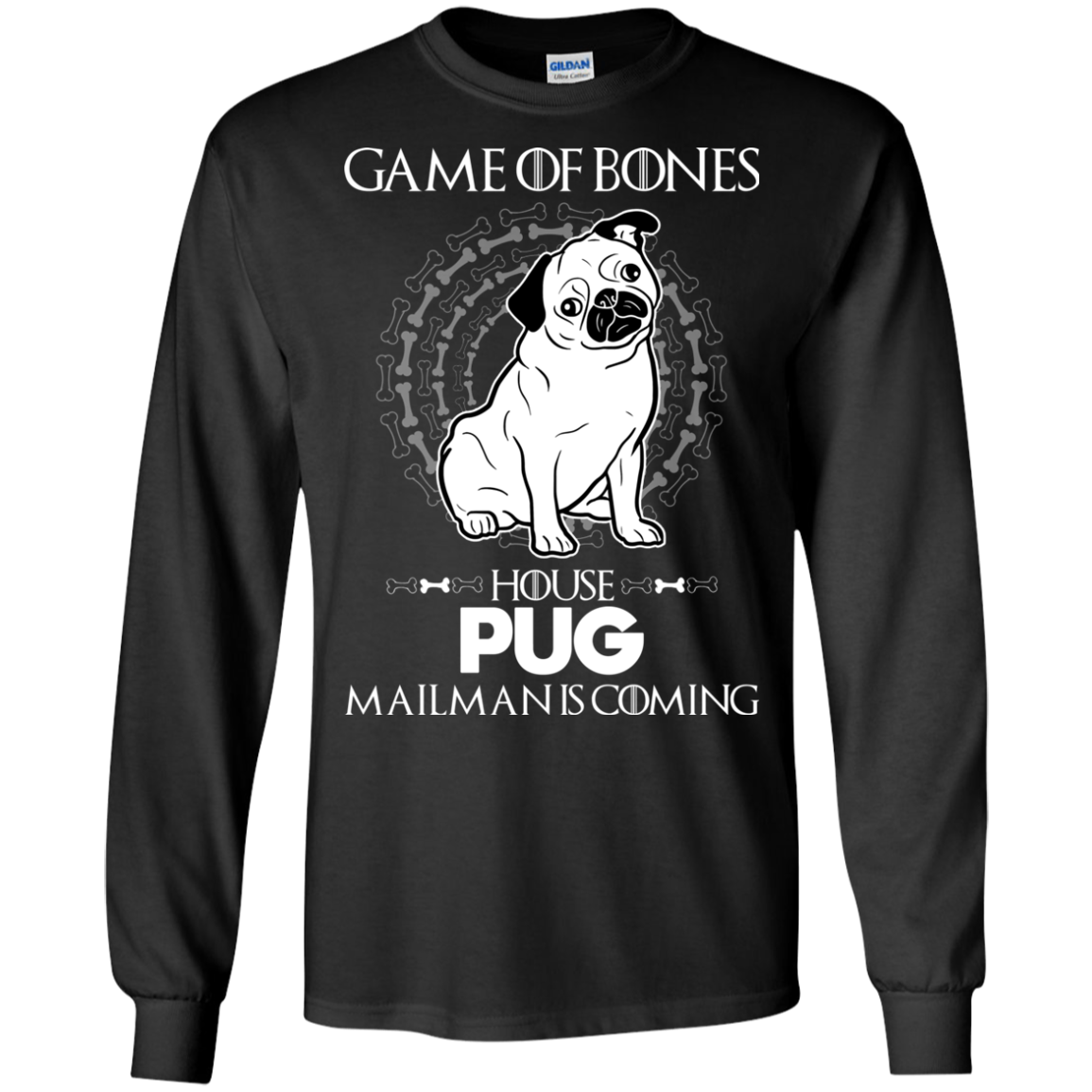 Game Of Bones House Pug Mailman Is Coming T Shirts