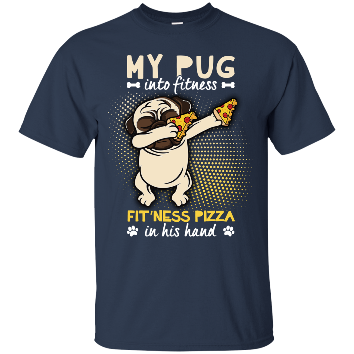 My Pug Into Fitness Pizza Pug T Shirts