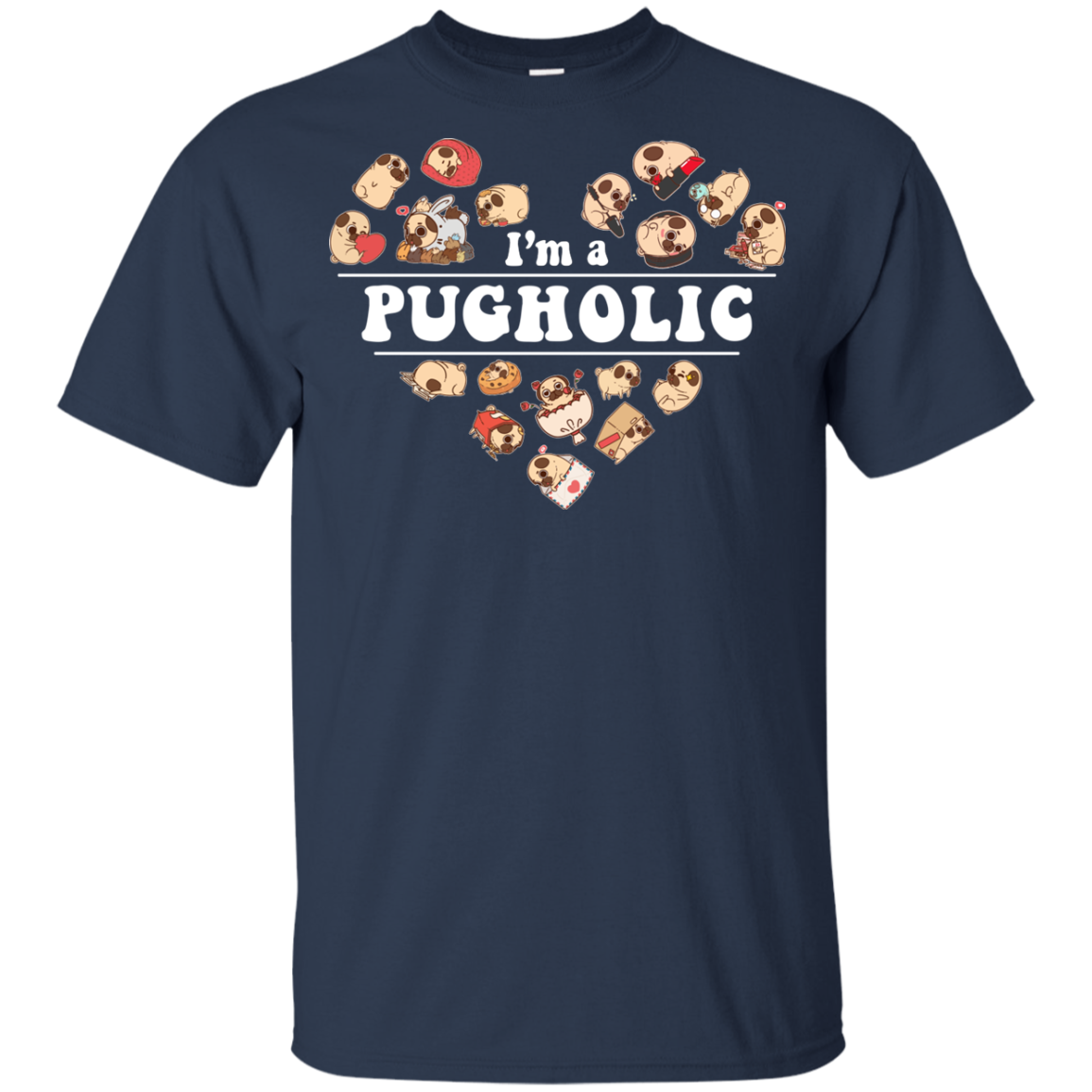 I'm A Pugholic T Shirts