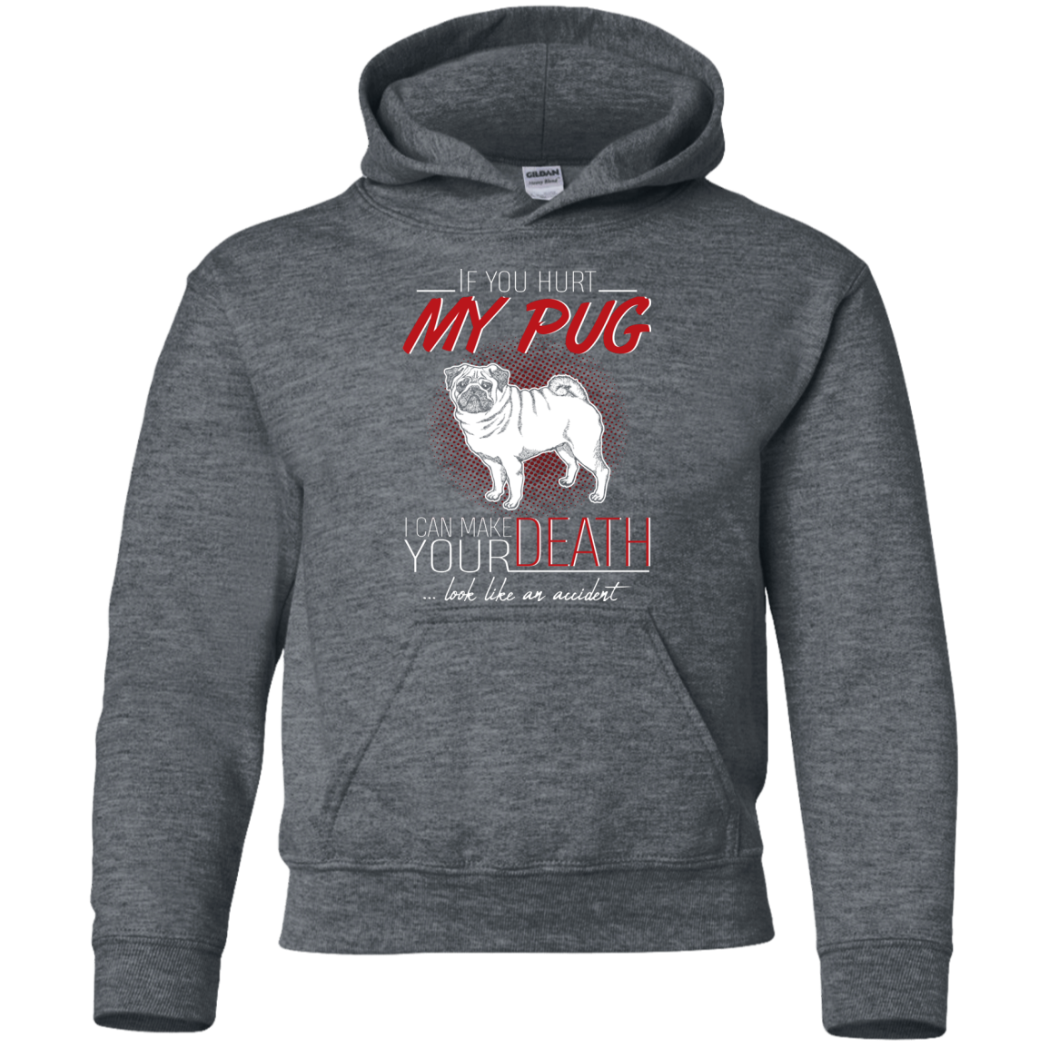 If You Hurt My Pug T Shirts