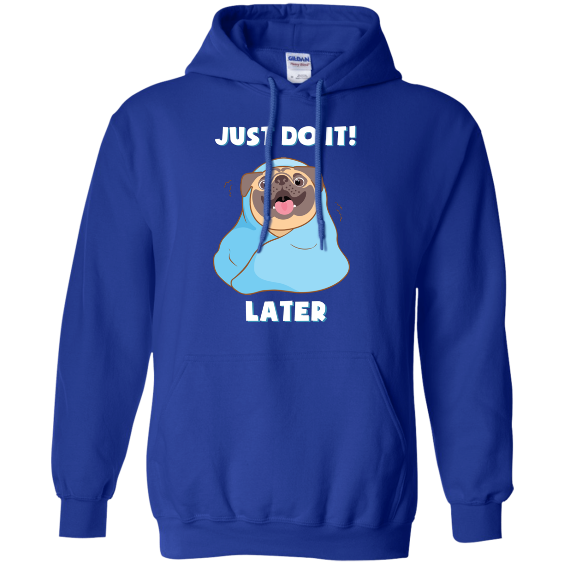 Pug - Just Do It Later T Shirts
