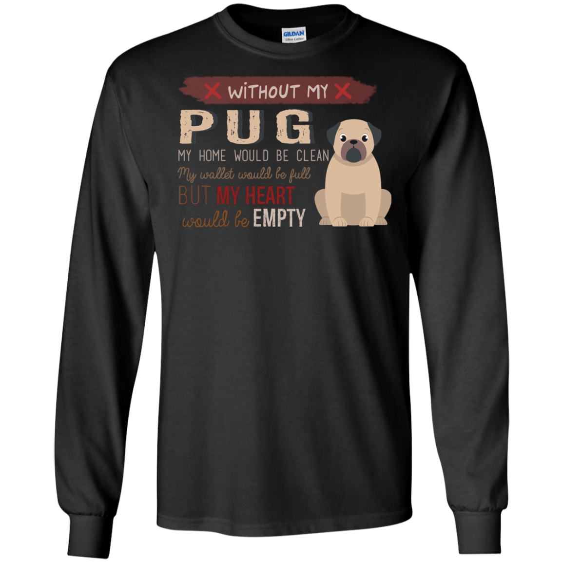 Without My Pug T Shirts
