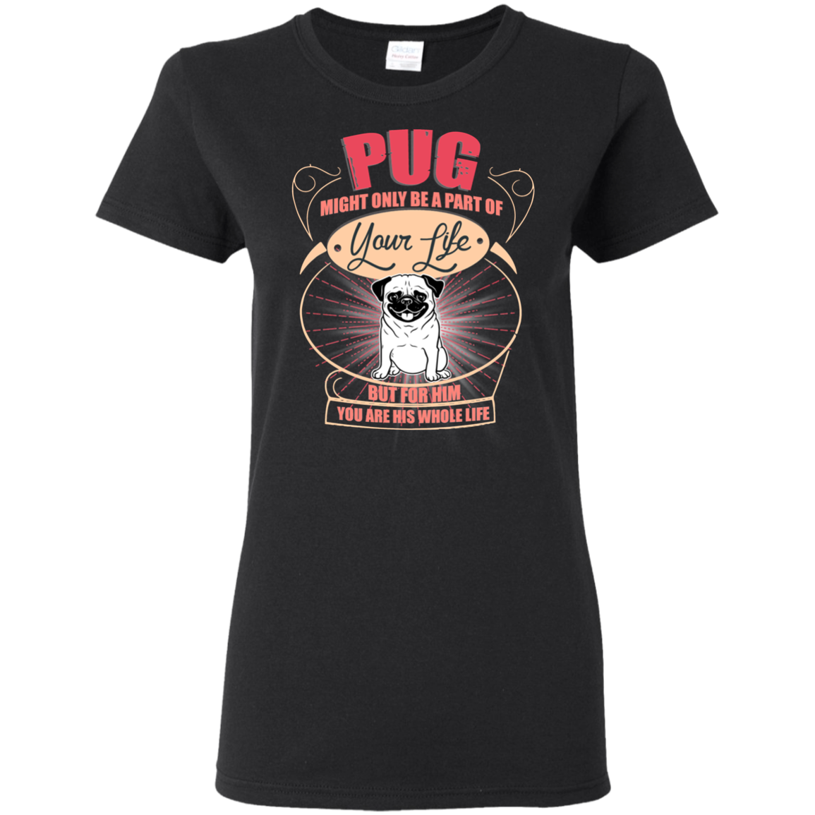 Pug Might Only A Part Of Your Life T Shirts