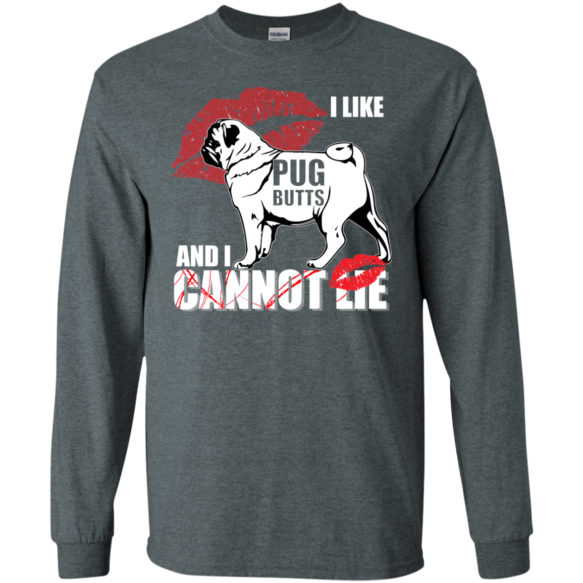 I Like Pug Butts And I Can Not Lie T Shirts