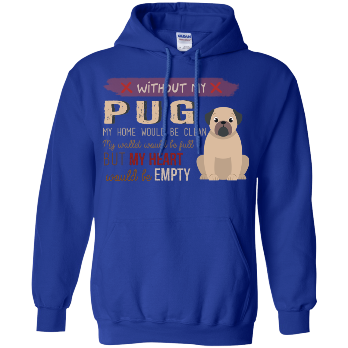 Without My Pug T Shirts