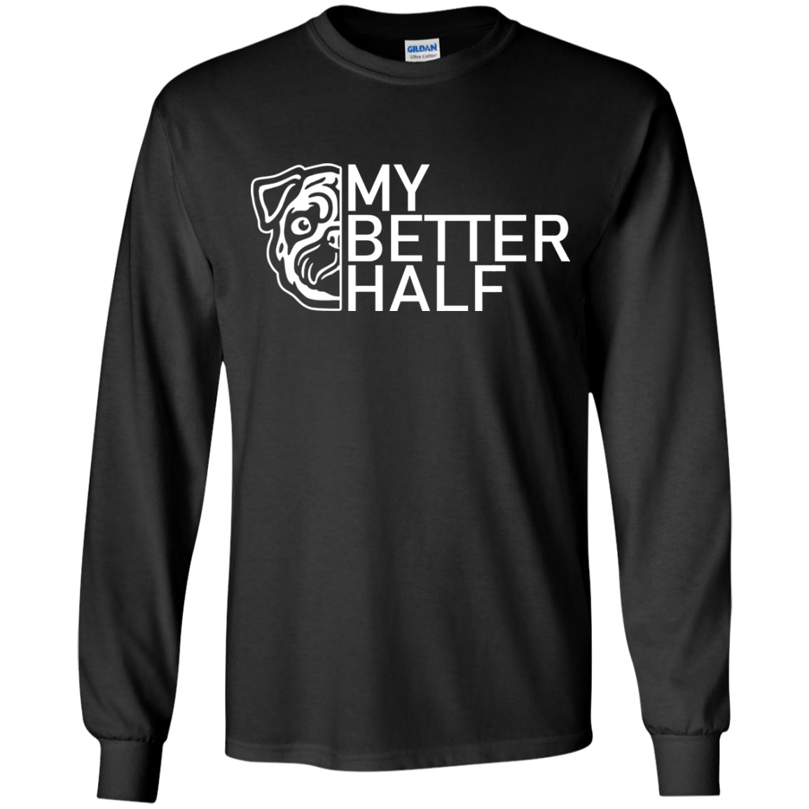 My Better Half Is Pug T Shirts