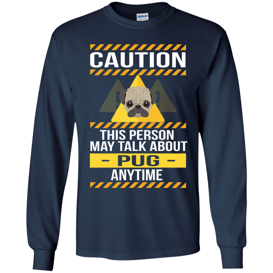 Caution This Person May Talk About Pug Anytime T Shirts
