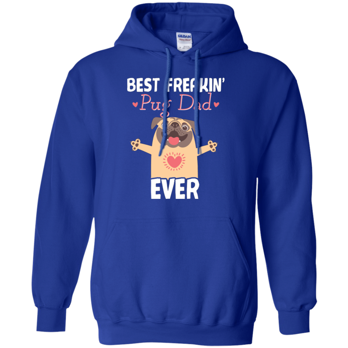 Best Freakin' Dad Pug Ever T Shirts