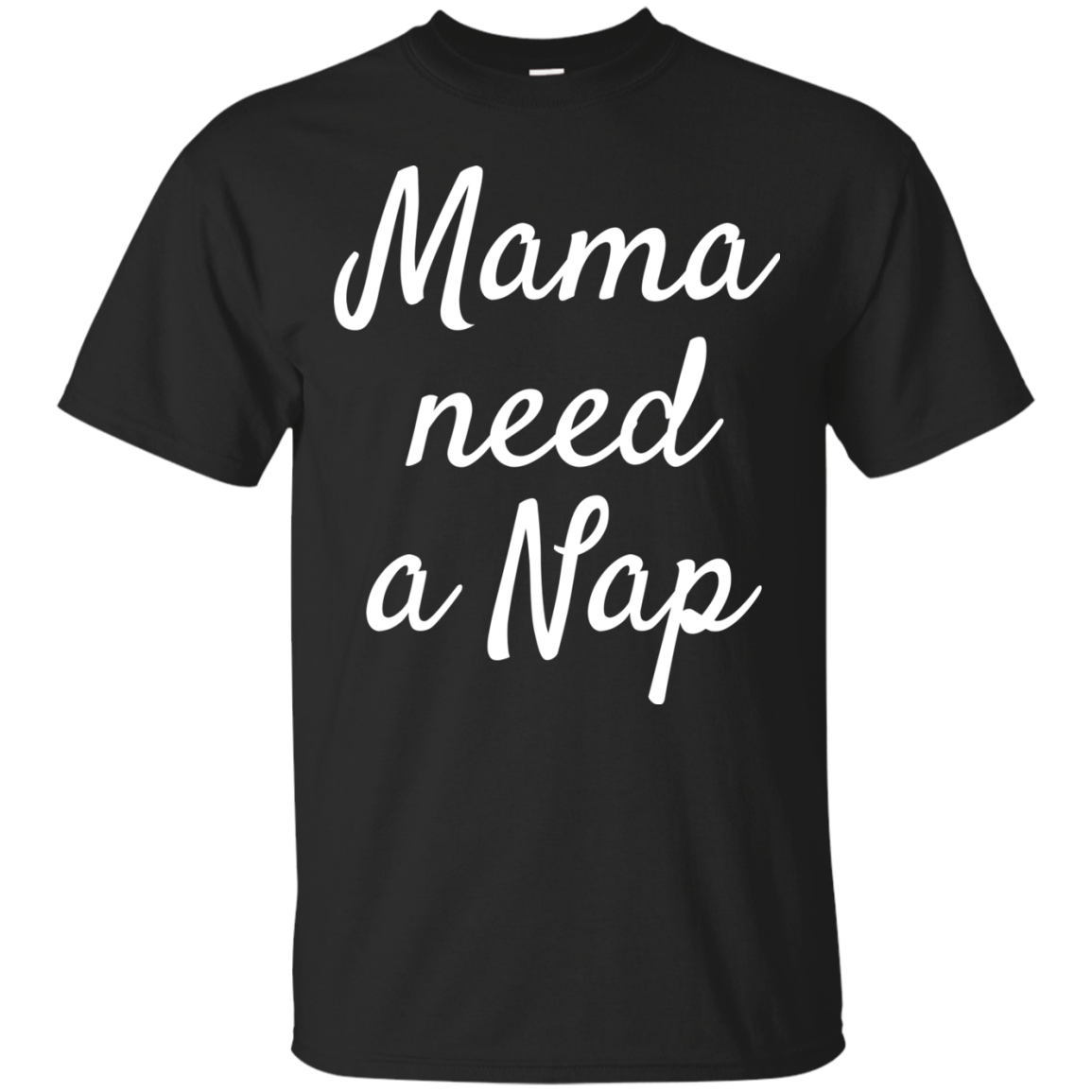 Mama Needs A Nap T Shirts V3
