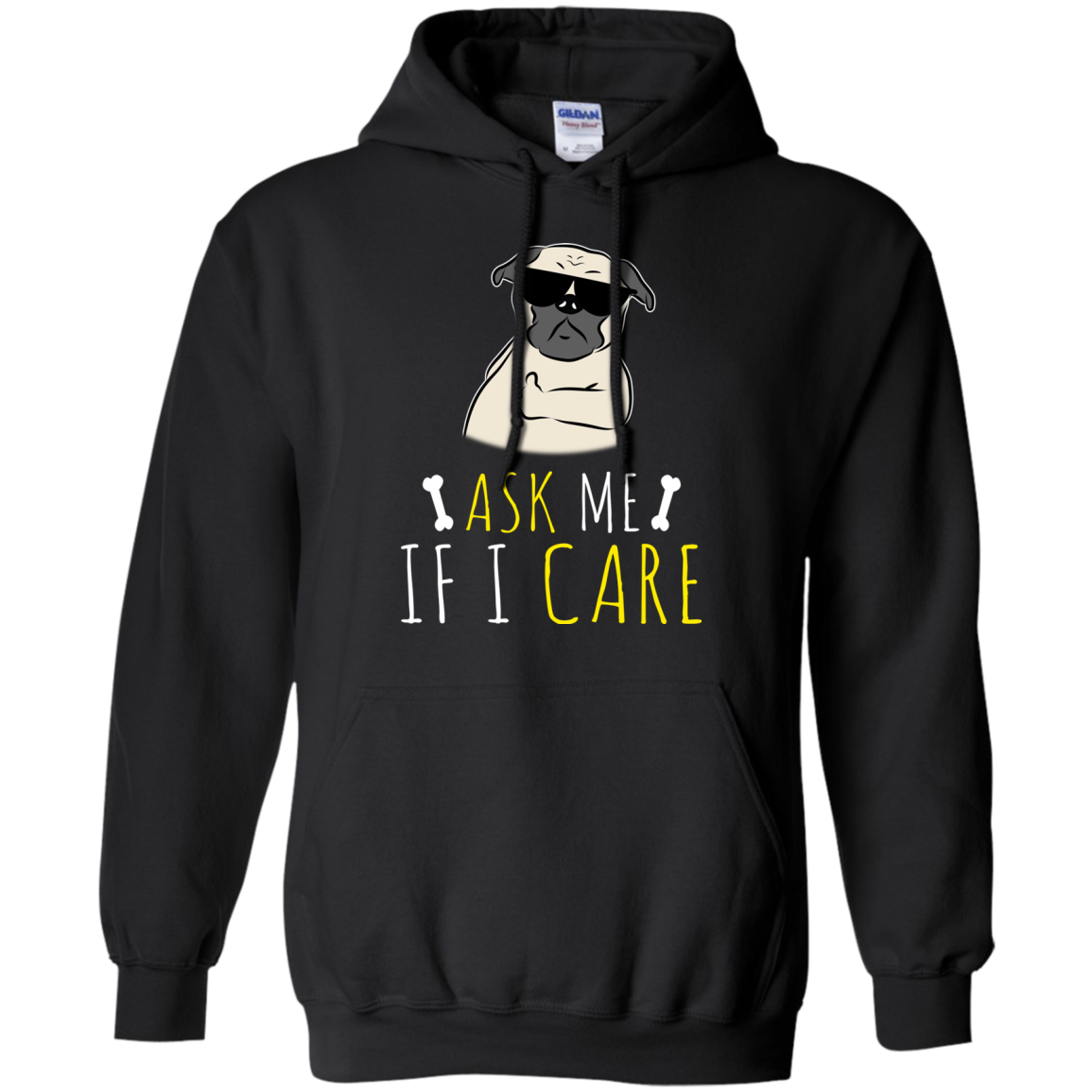 Ask Me If I Care Pug T Shirts