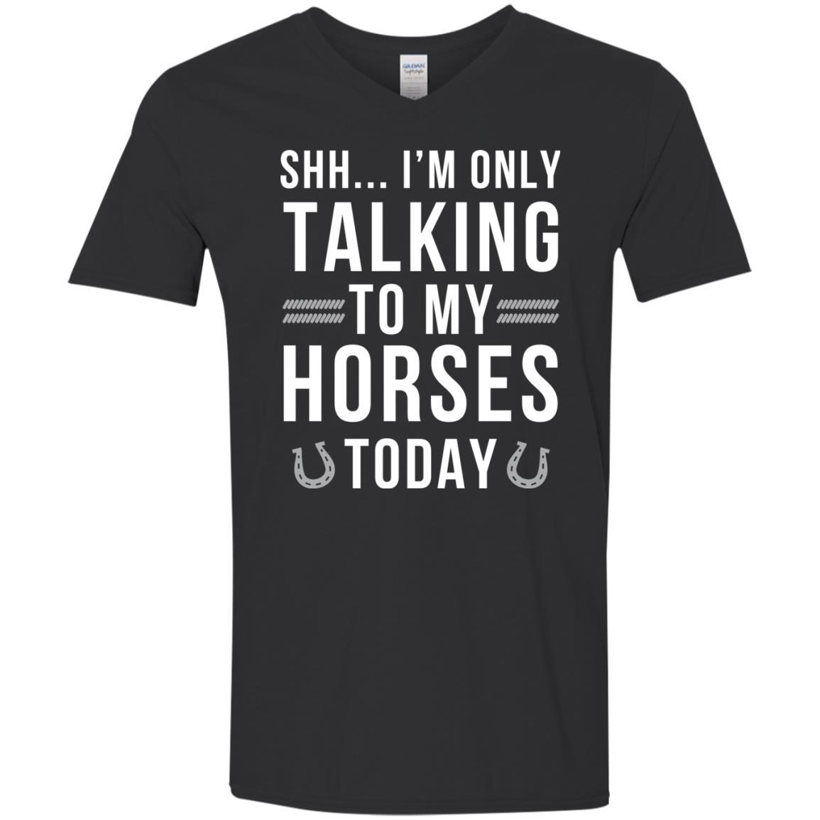 I'm Only Talking To My Horses Today Horse Tshirt for Equestrian Gift