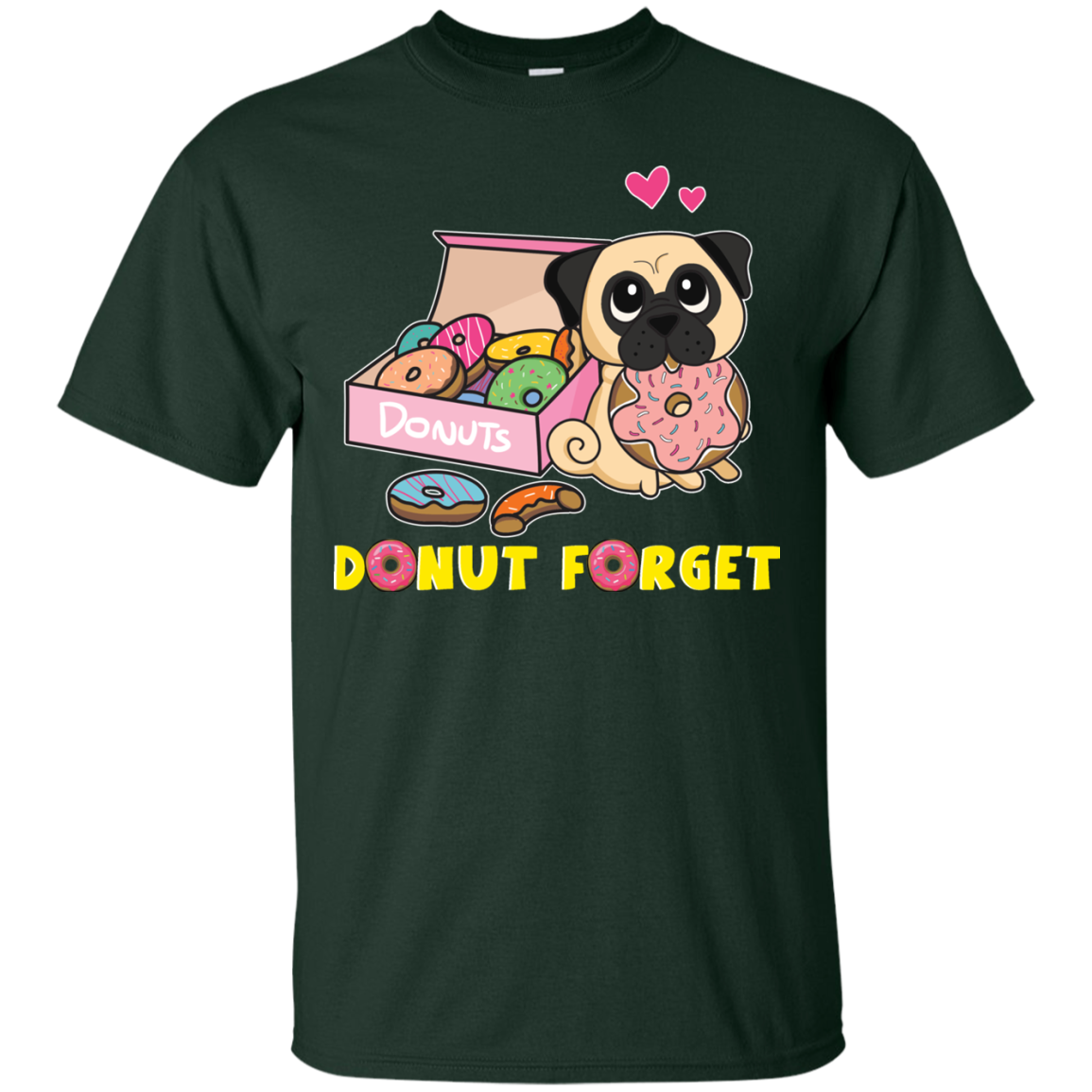 Donut Forget Pug T Shirts