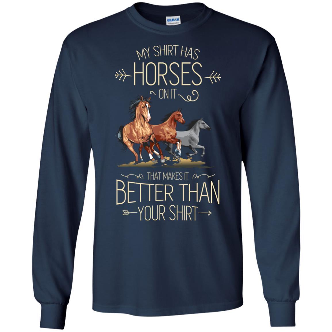 My Shirt Has Horse On It Horse Tshirt For Equestrian Gift