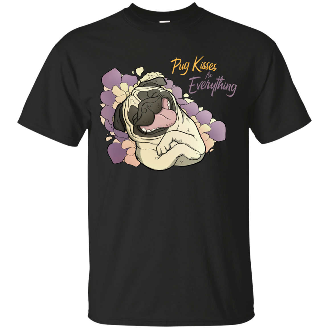 Pug Kisses Fix Everything T Shirts