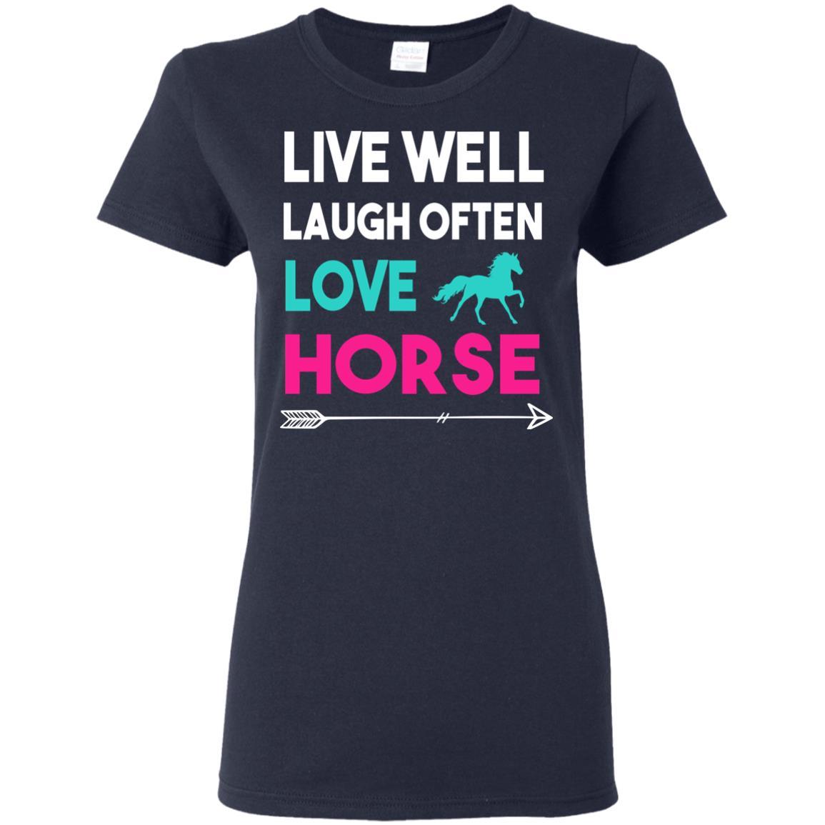 Live Well Laugh Often Love Horse Tee Shirt For Equestrian Gift