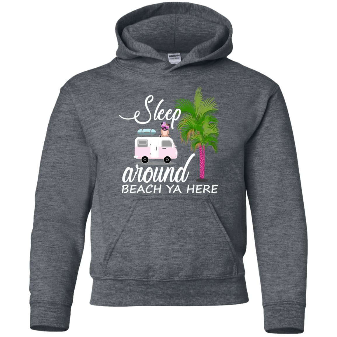 Sleep Around Beach Ya Here Pug T Shirts