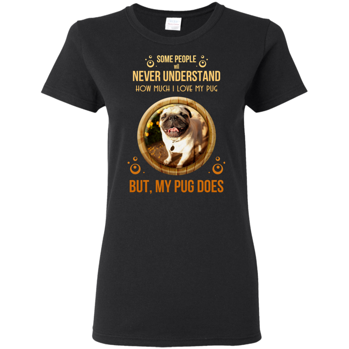 People Never Understand How Much I Love My Pug T Shirts