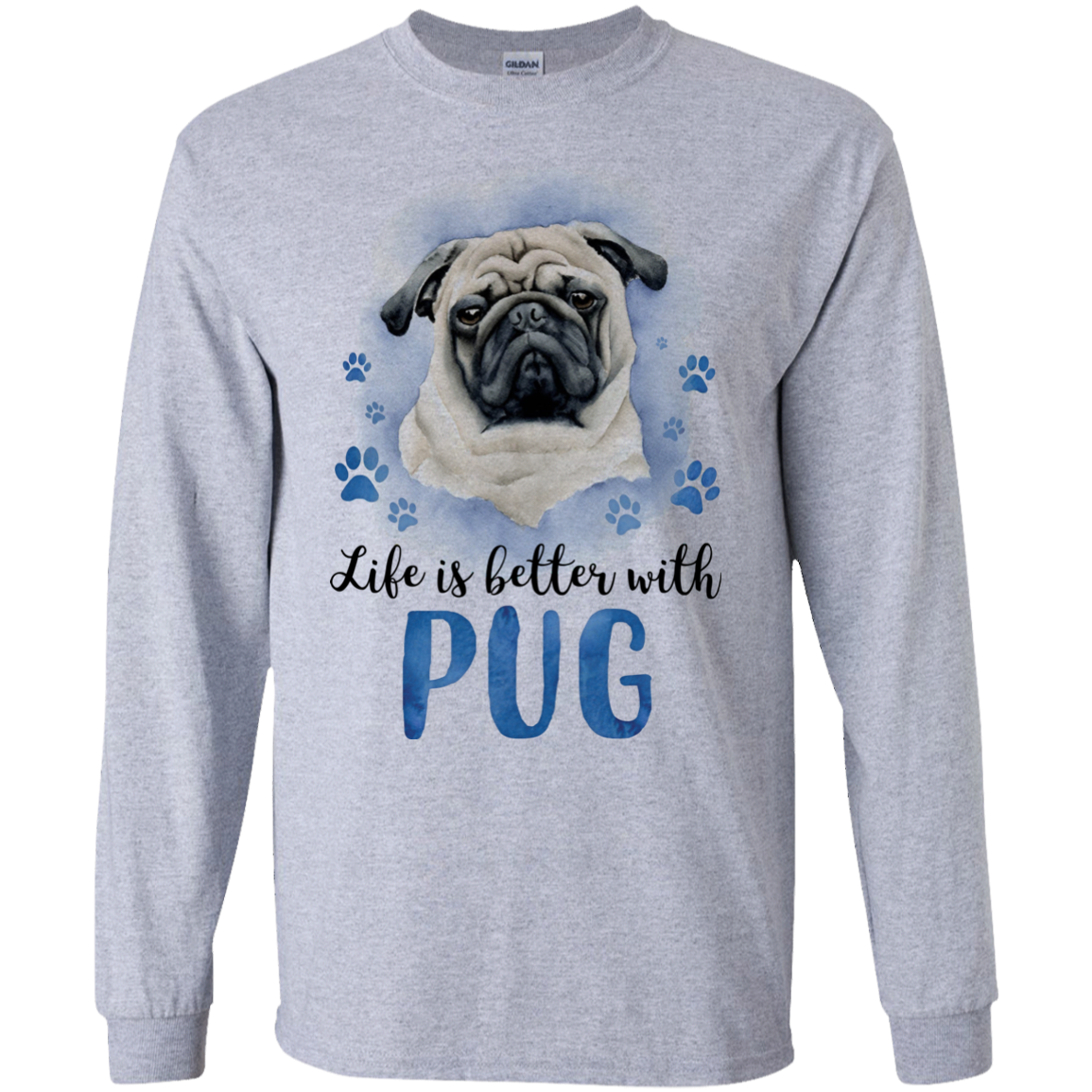 Nice Pug T Shirts - Life Is Better With Pug, is a awesome gift