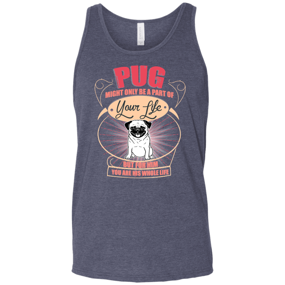 Pug Might Only A Part Of Your Life T Shirts