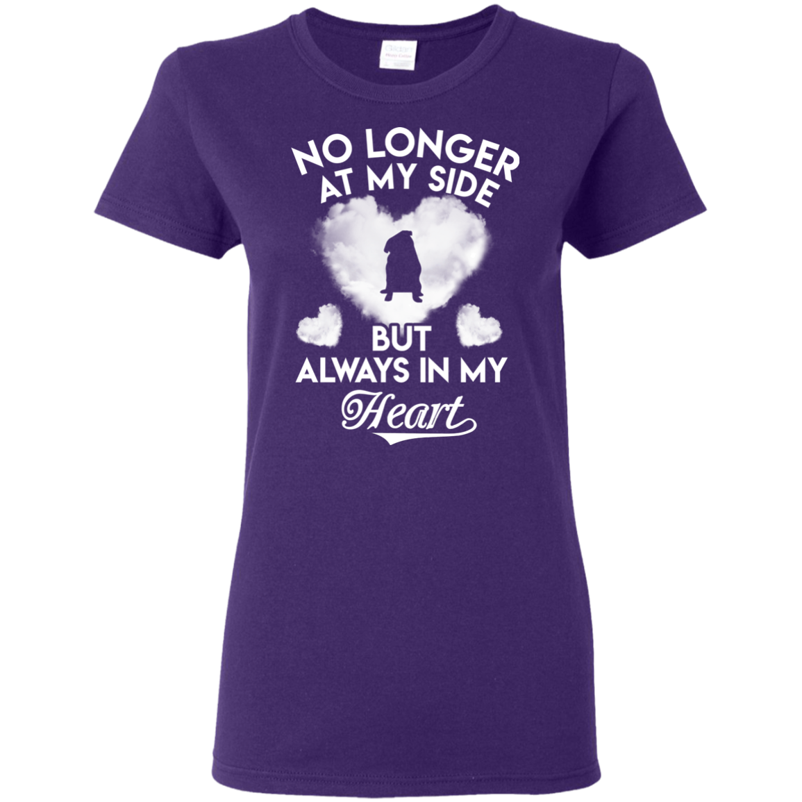 No Longer At My Side But Always In My Heart Pug T Shirts