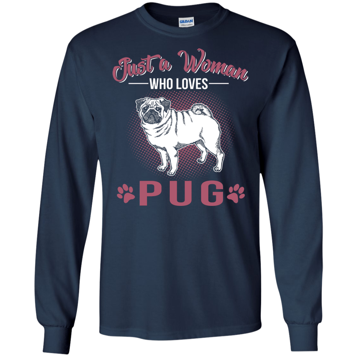 Just A Women Who Loves Pug T Shirts