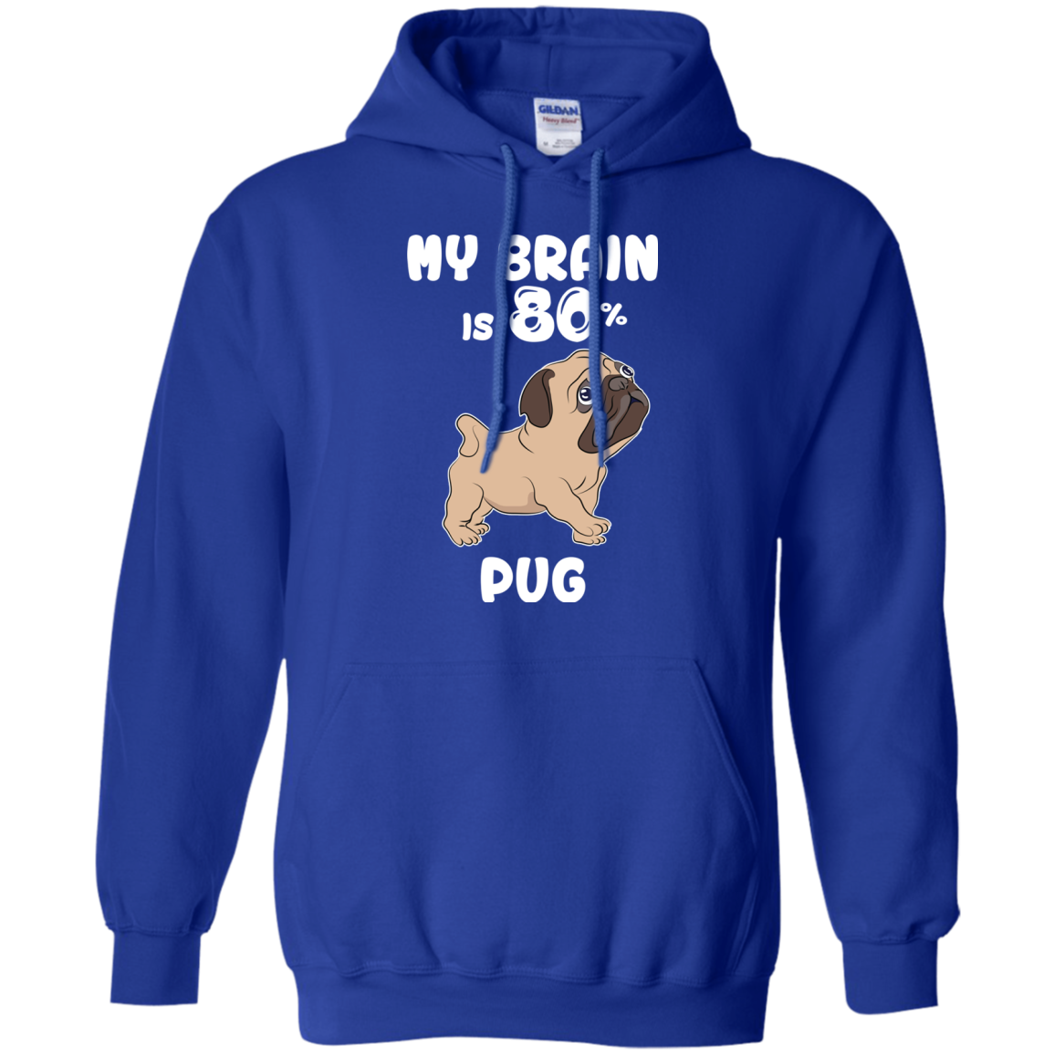 Pug - My brain is 80% T Shirts?