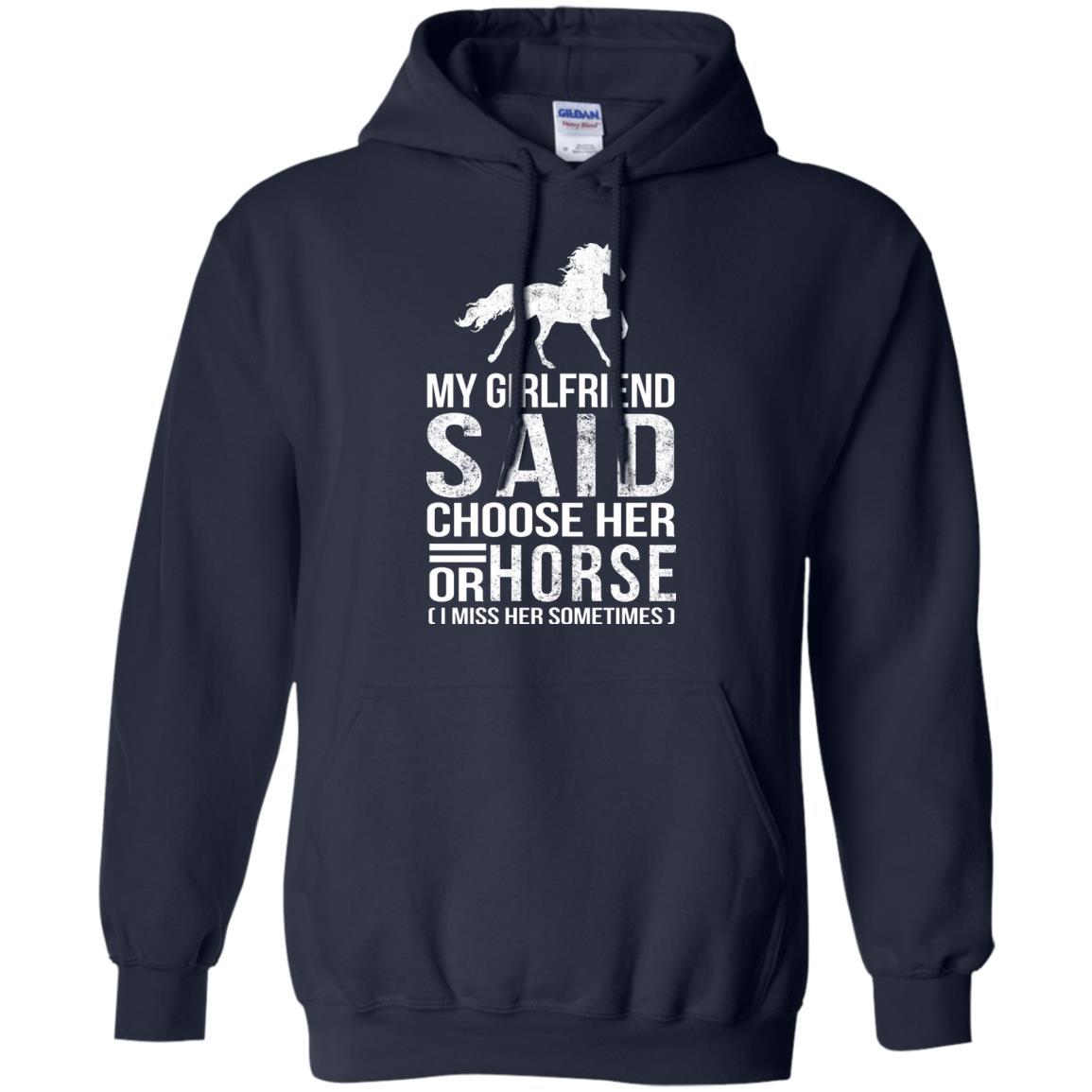Nice Horse Black Tshirt My Girlfriend Said Choose Her Or Horse