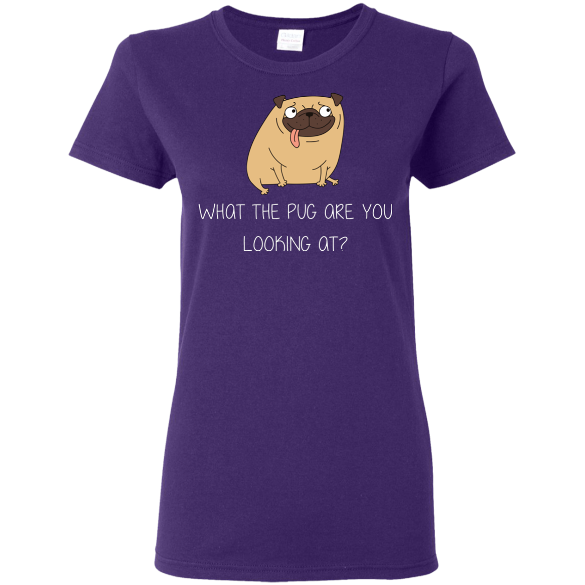 What The Pug Are You Looking At Pug T Shirts