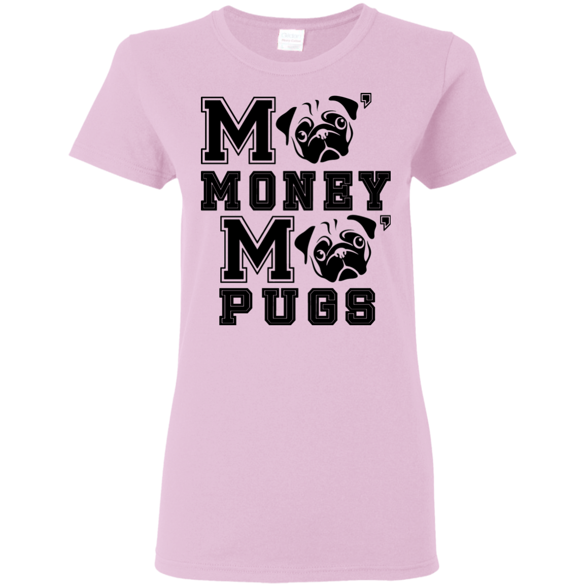 Pug - More Money More T Shirt T Shirts