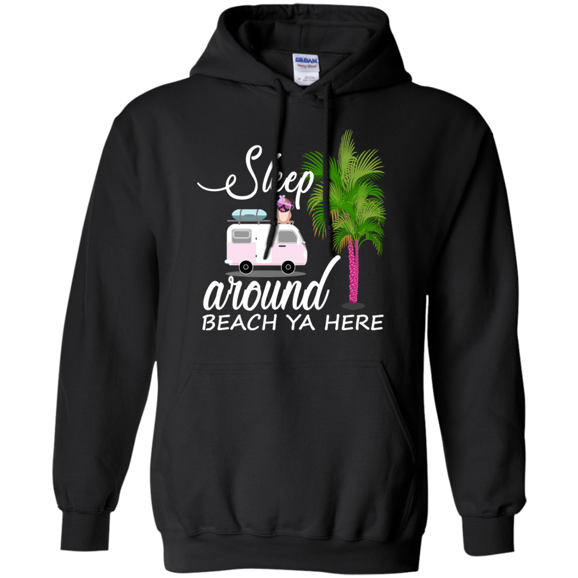 Sleep Around Beach Ya Here Pug T Shirts