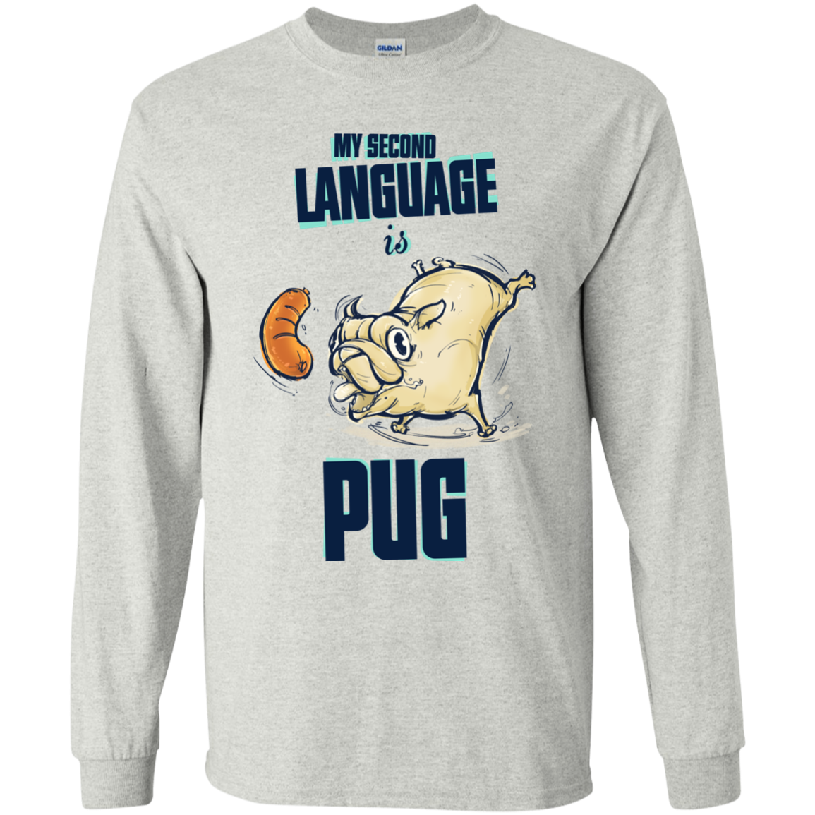 My Second Language Is Pug T Shirts