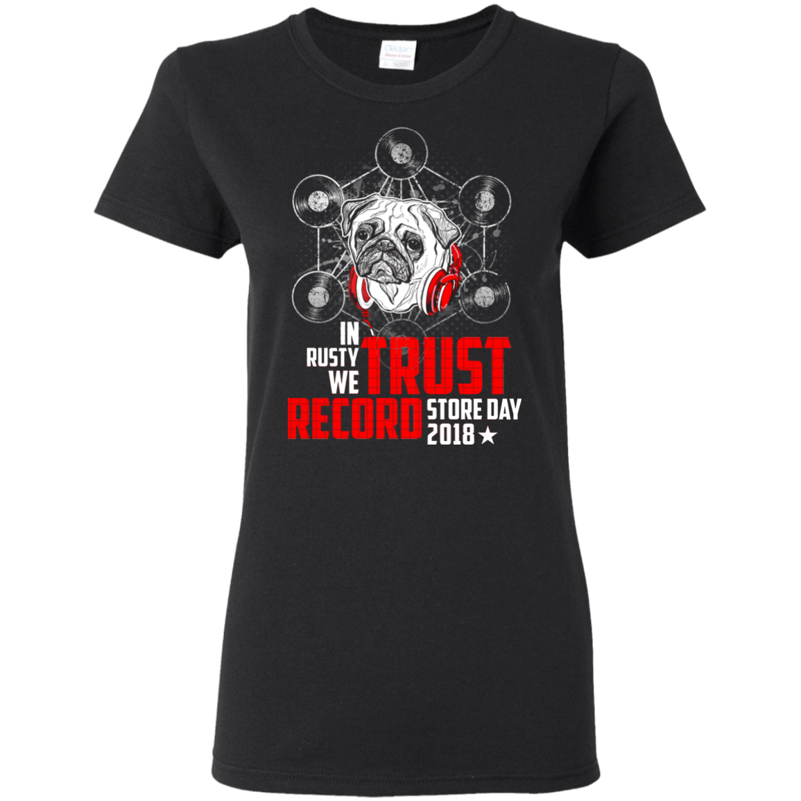 In Rusty We Trust Record Store Day 2018 Pug T Shirts