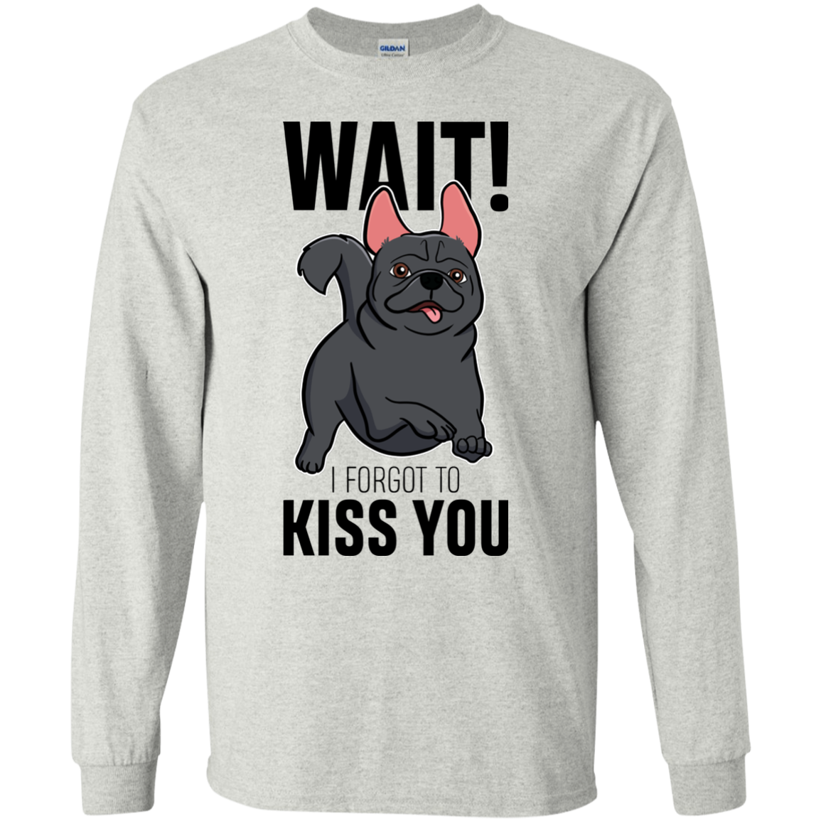 Wait I Forgot To Kiss You T Shirts