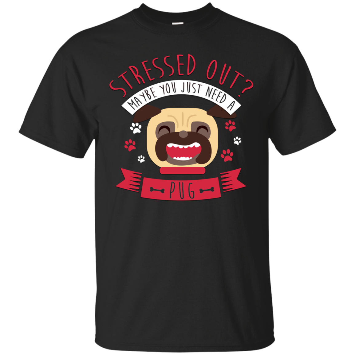 Maybe You Just Need A Pug T Shirts