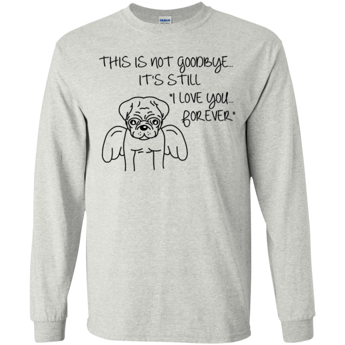 This Is Not Goodbye Pug T Shirts