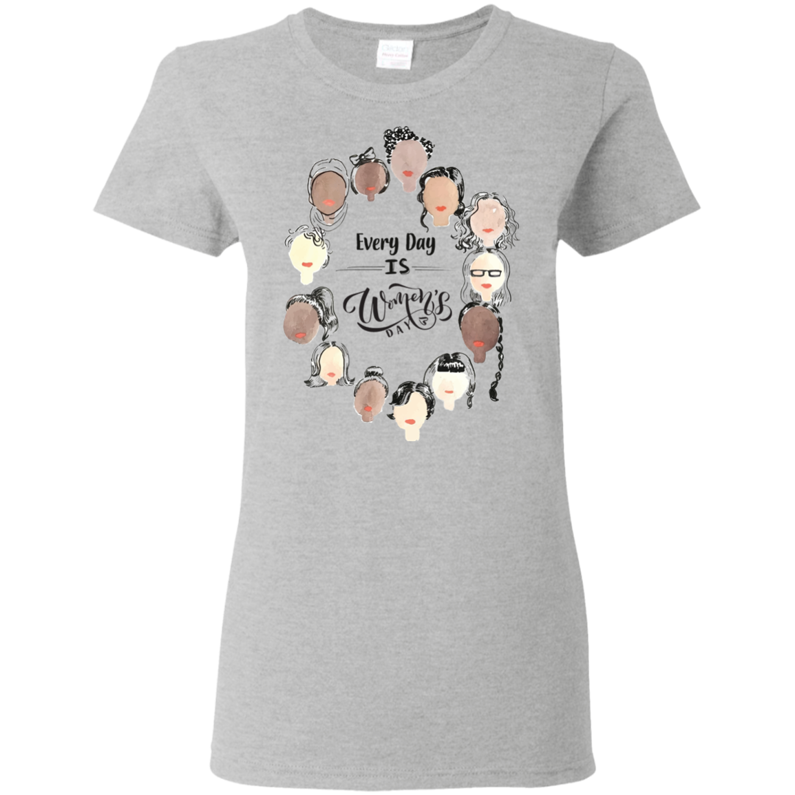 Every Day Is Women's Day T Shirts