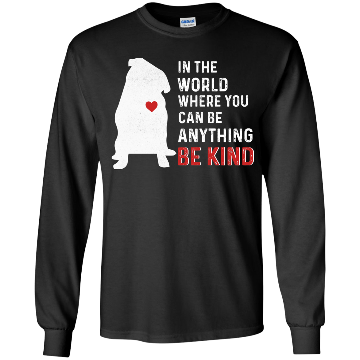 In The World Where You Can Be Pug T Shirts