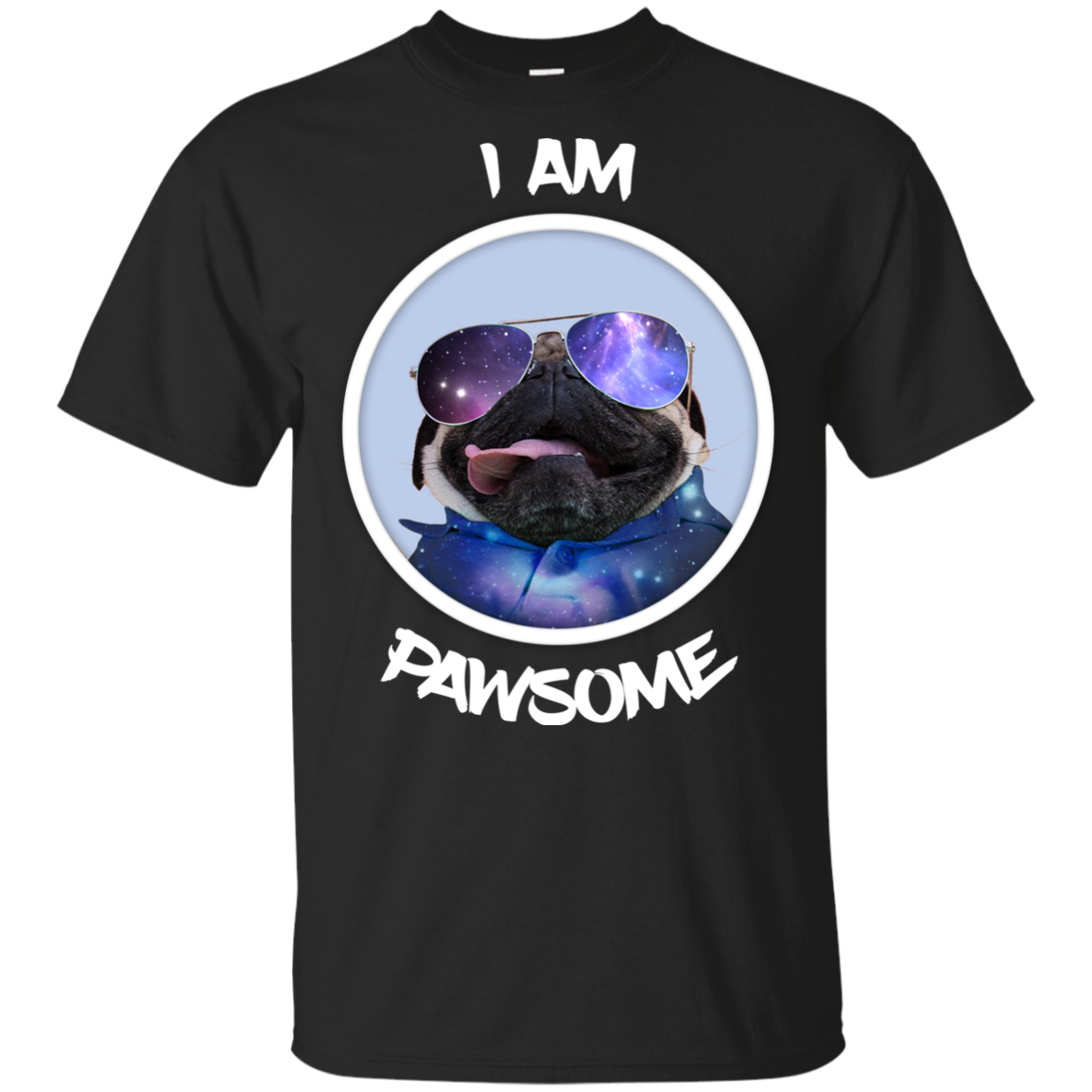 Nice Pug T Shirts - I Am Pawsome Pug, is a cool gift for friends