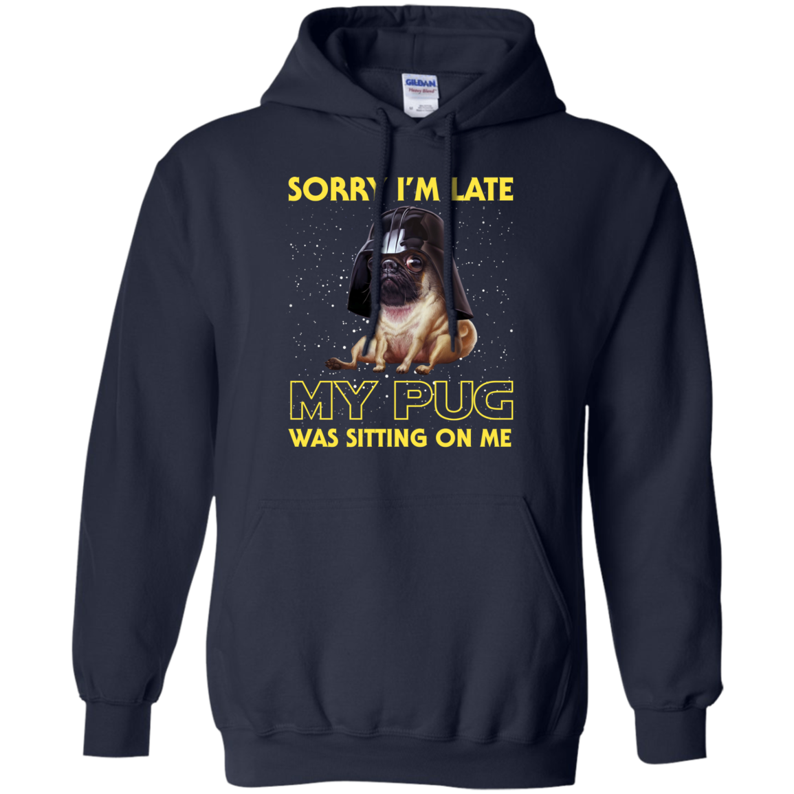 Nice Pug T Shirts - Sorry, My Pug Is Sitting On Me, is a cool gift